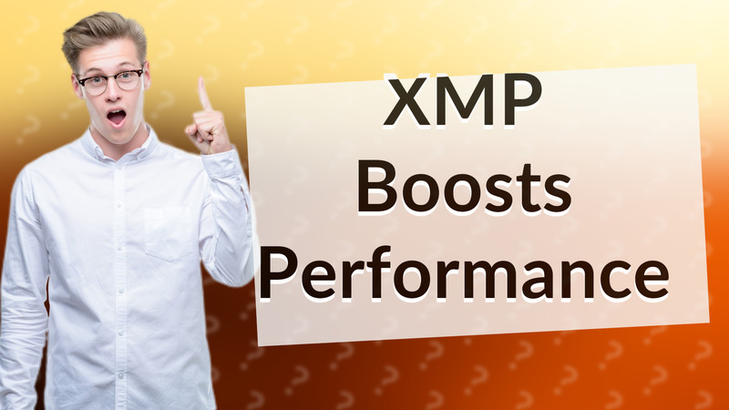 XMP Boosts Performance