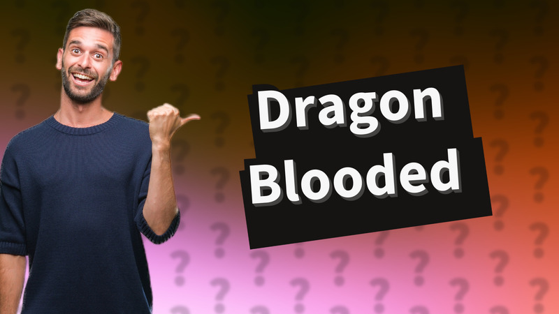 Dragon Blooded