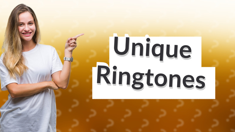 Unique Ringtones