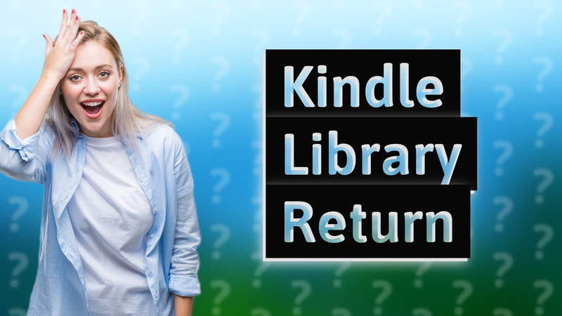 Kindle Library Return