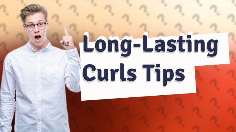 Long-Lasting Curls Tips