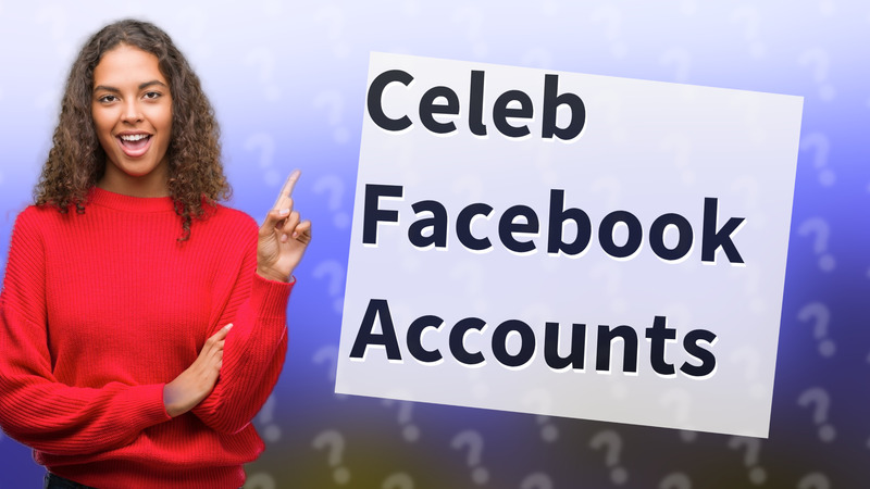 Celeb Facebook Accounts