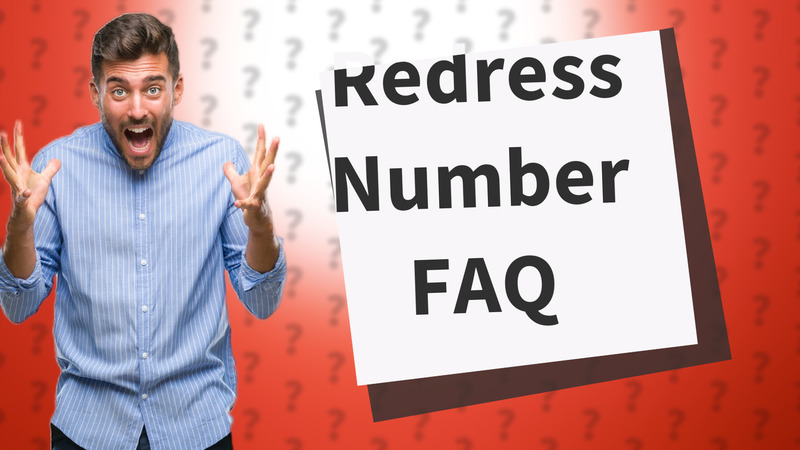 Redress Number FAQ