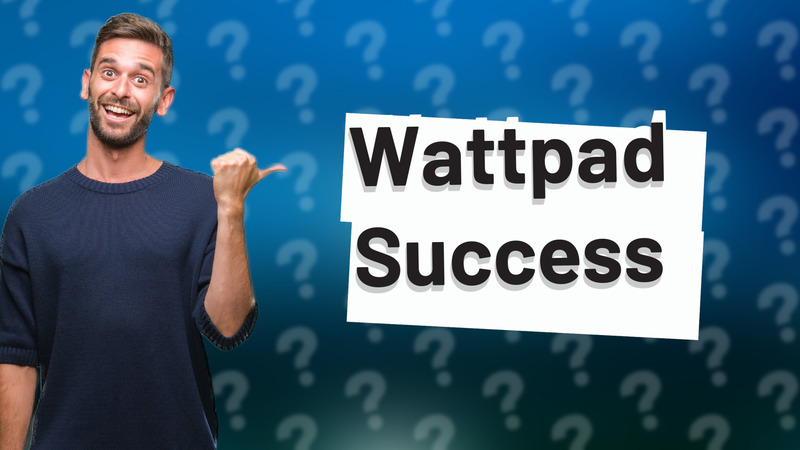 Wattpad Success