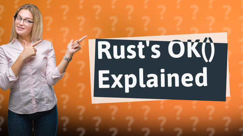 Rust's OK() Explained