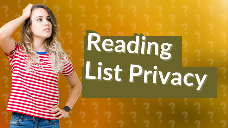Reading List Privacy