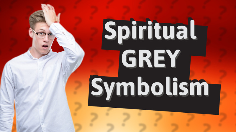 Spiritual GREY Symbolism