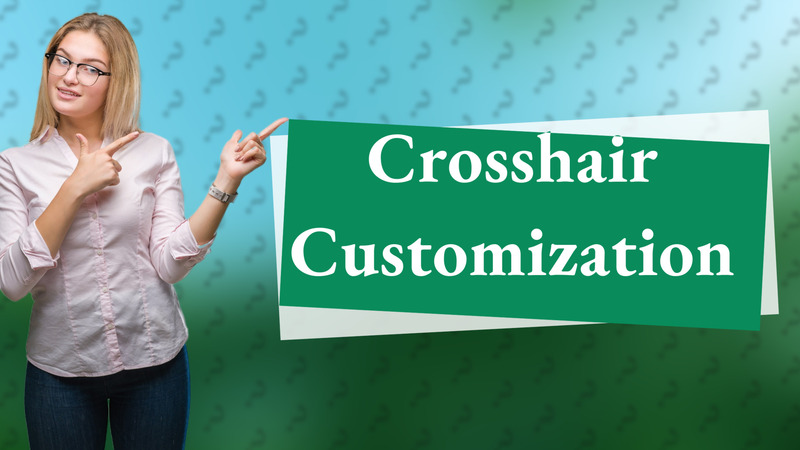 Crosshair Customization