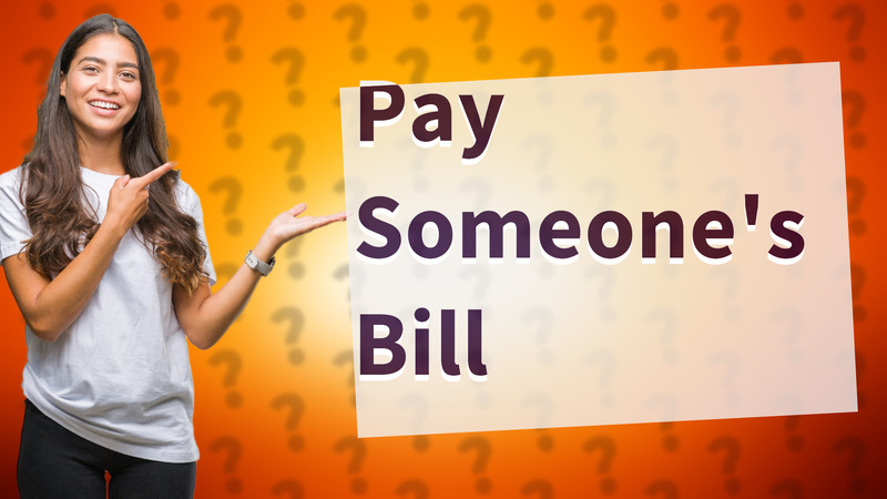 Pay Someone's Bill