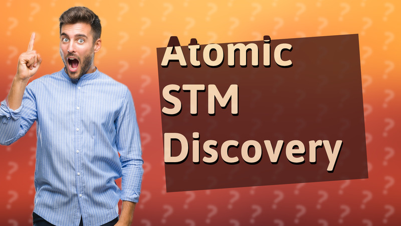 Atomic STM Discovery