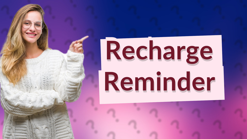 Recharge Reminder