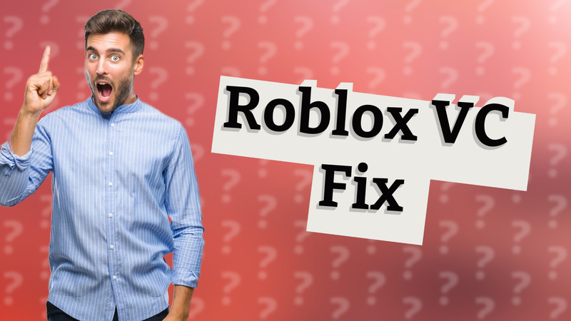 Roblox VC Fix