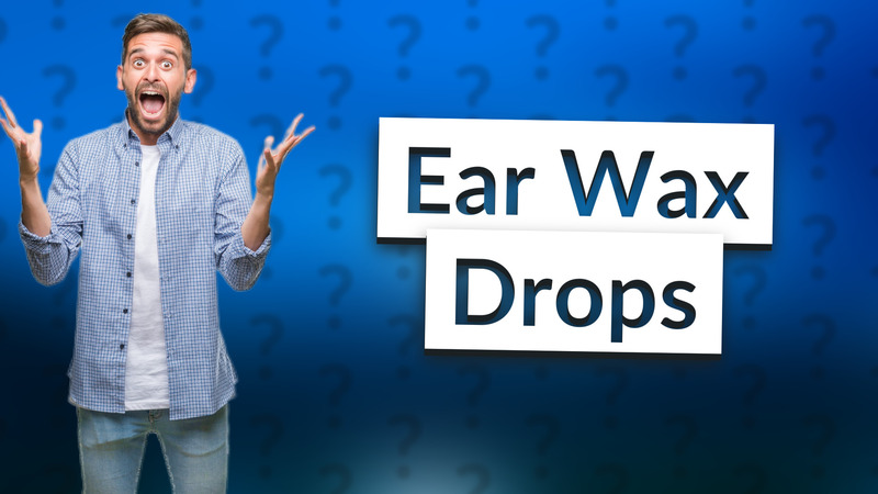 Ear Wax Drops