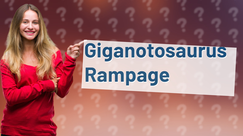 Giganotosaurus Rampage