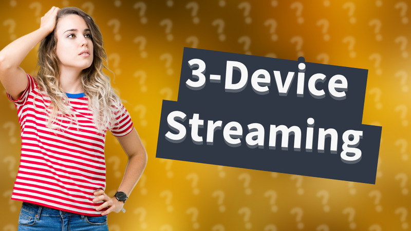 3-Device Streaming