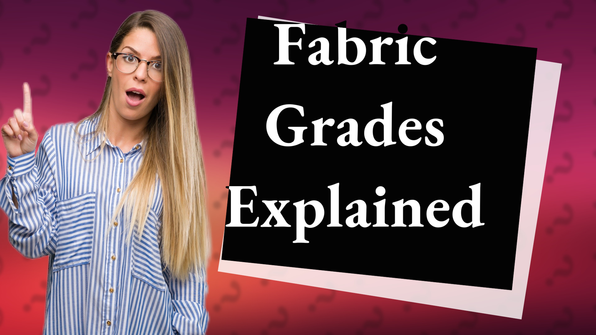 Fabric Grades Explained