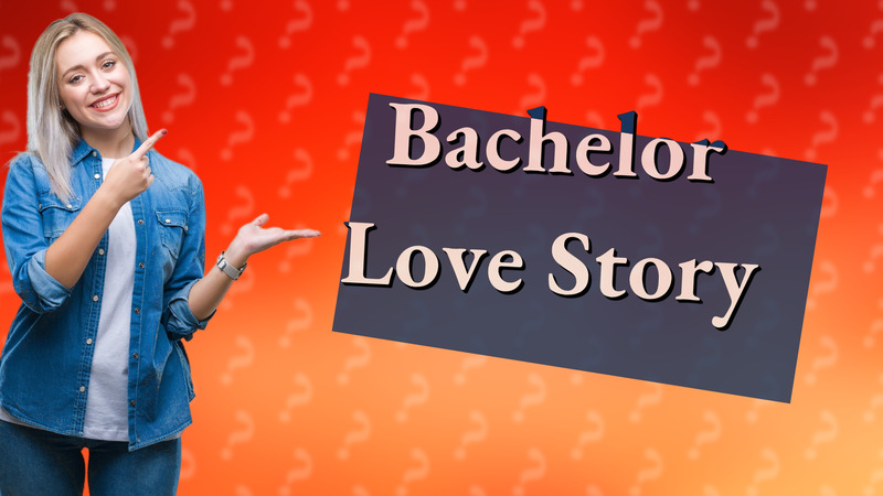 Bachelor Love Story