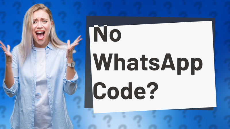 No WhatsApp Code?