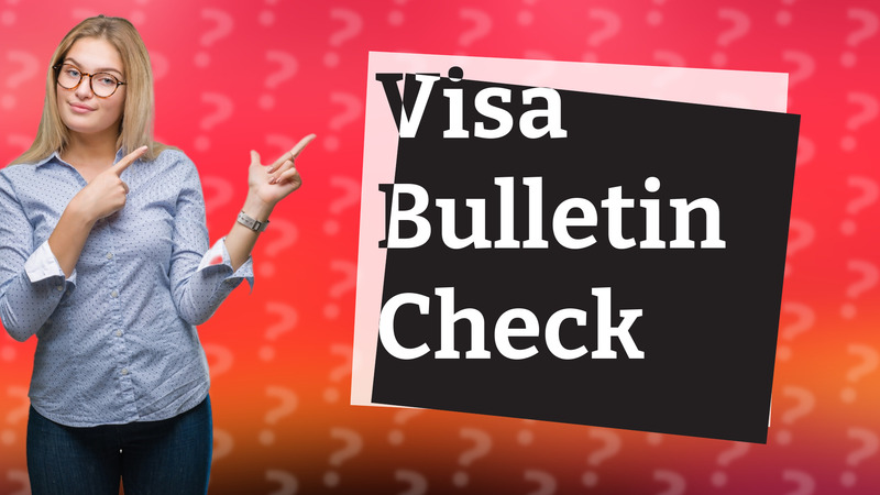 Visa Bulletin Check