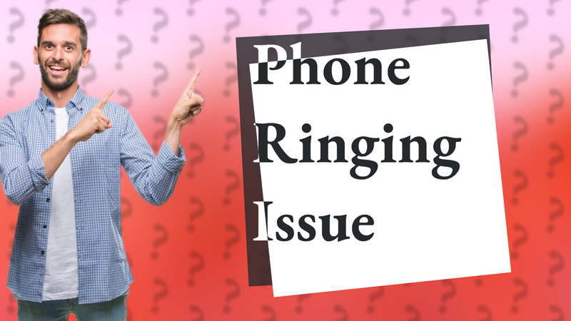 Phone Ringing Issue
