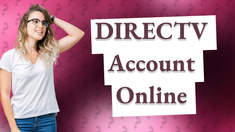 DIRECTV Account Online