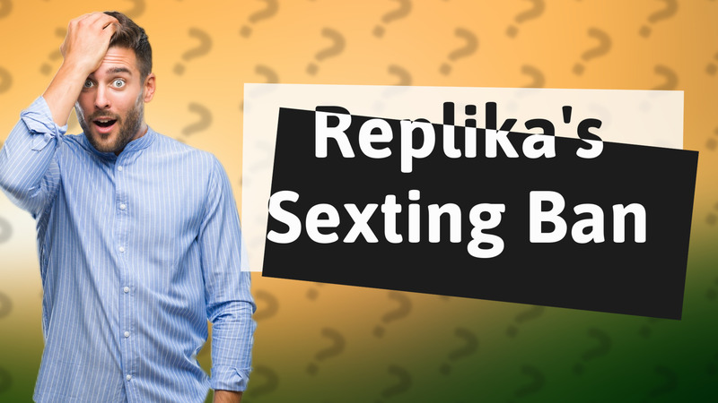 Replika's Sexting Ban