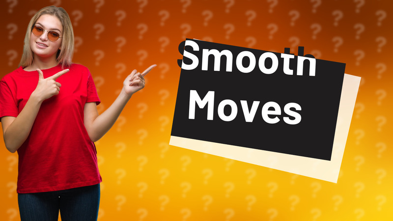 Smooth Moves