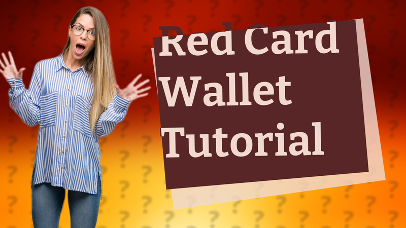 Red Card Wallet Tutorial