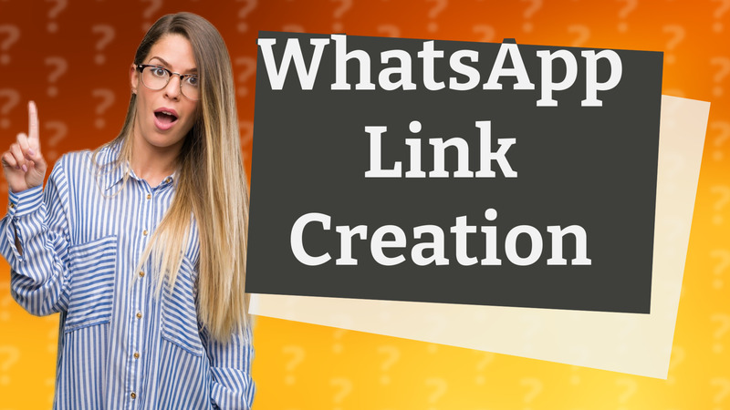 WhatsApp Link Creation