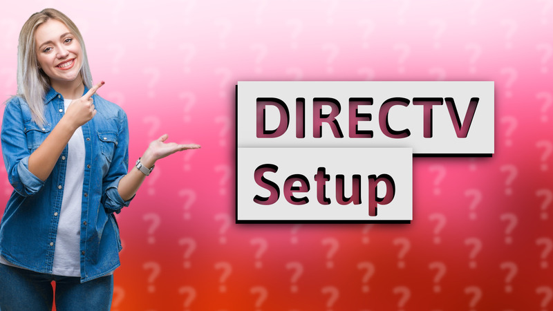 DIRECTV Setup