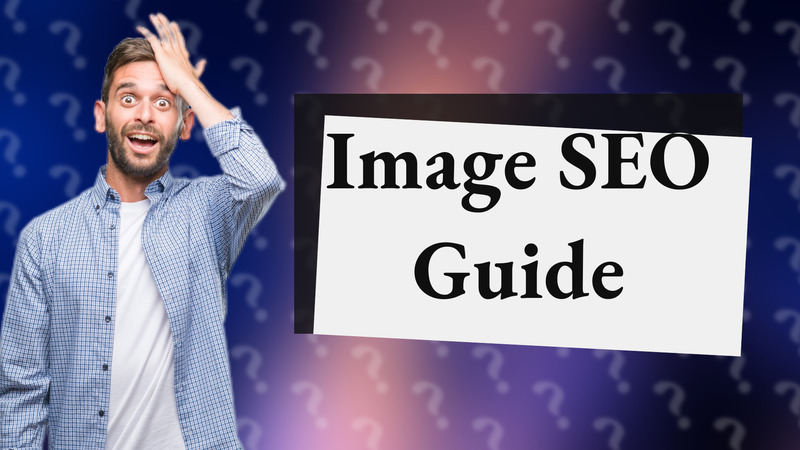 Image SEO Guide