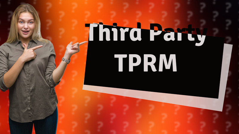 Third Party TPRM