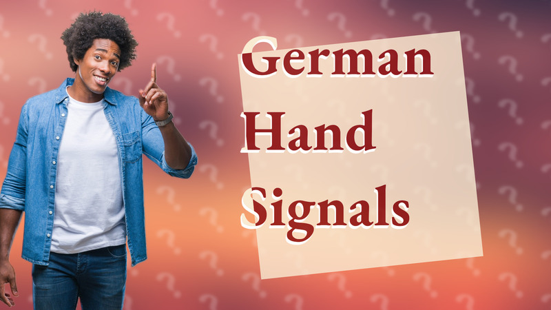 German Hand Signals