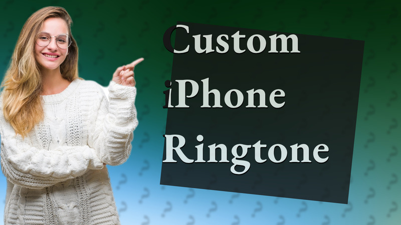 Custom iPhone Ringtone