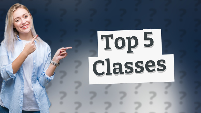 Top 5 Classes