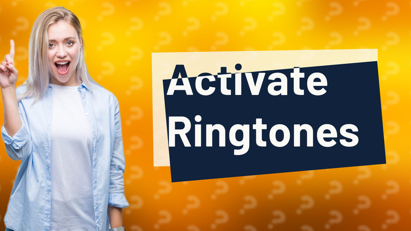 Activate Ringtones