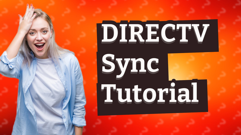 DIRECTV Sync Tutorial