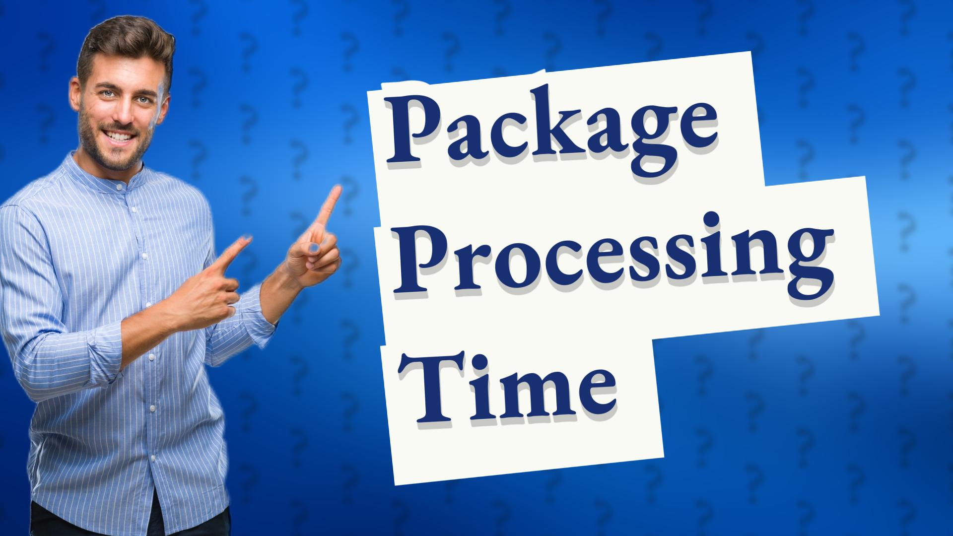 Package Processing Time