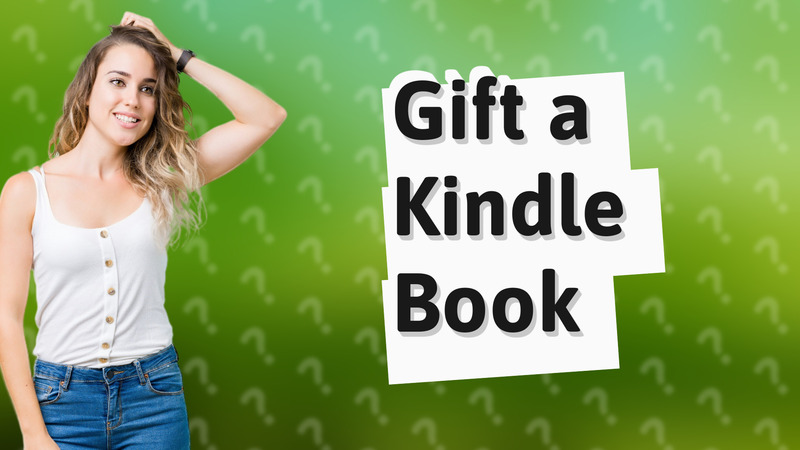 Gift a Kindle Book