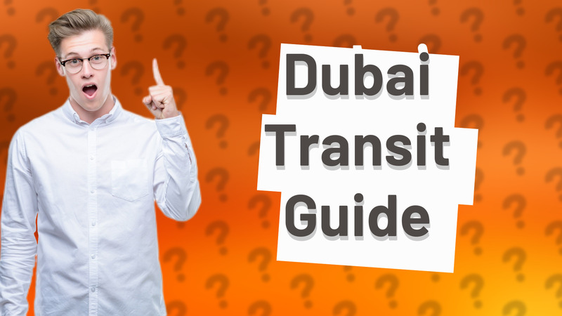 Dubai Transit Guide