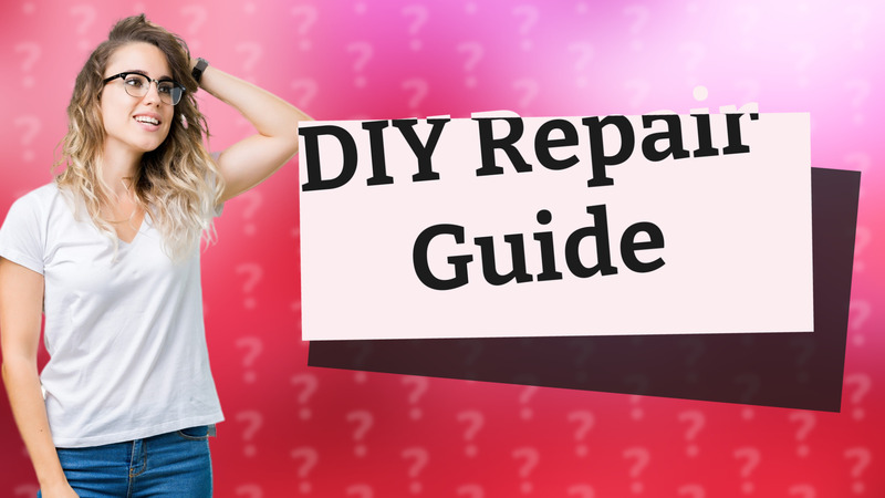 DIY Repair Guide