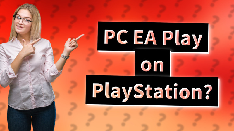 PC EA Play on PlayStation?