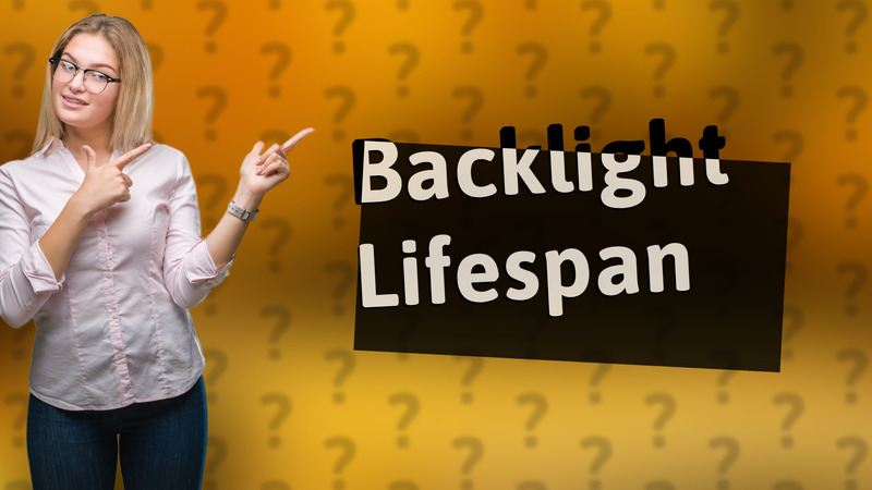 Backlight Lifespan