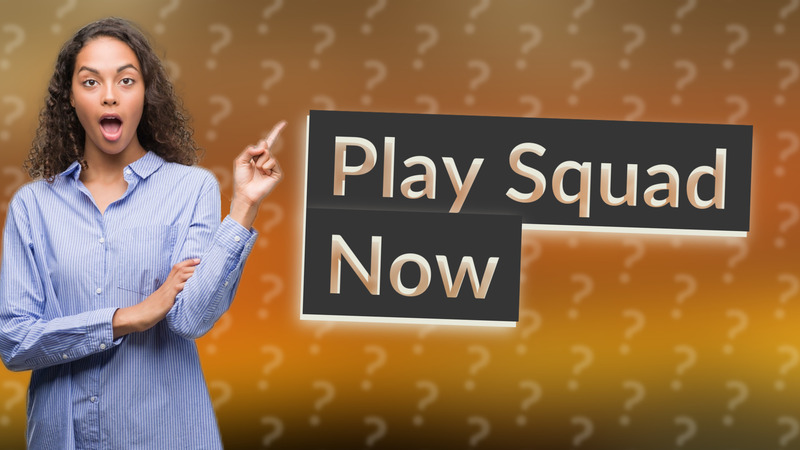 Play Squad Now