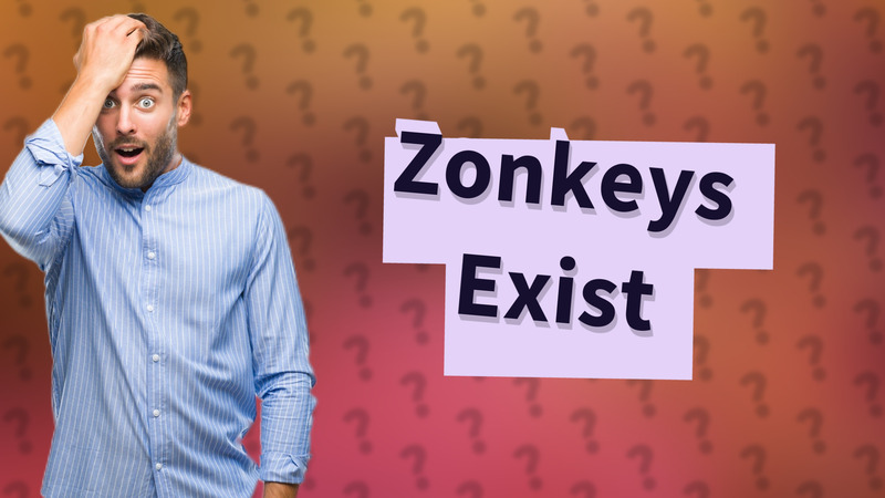 Zonkeys Exist