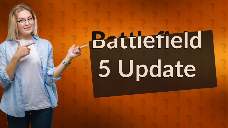 Battlefield 5 Update