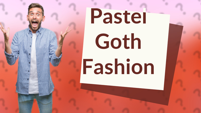 Pastel Goth Fashion