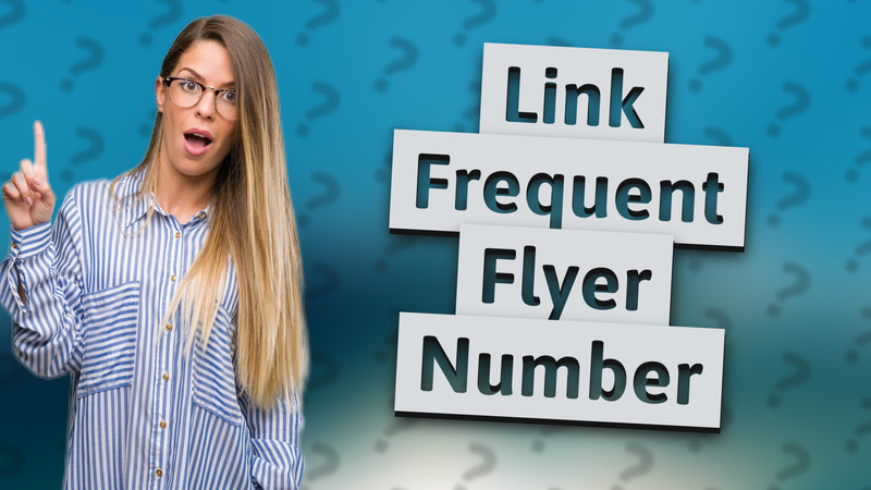 Link Frequent Flyer Number