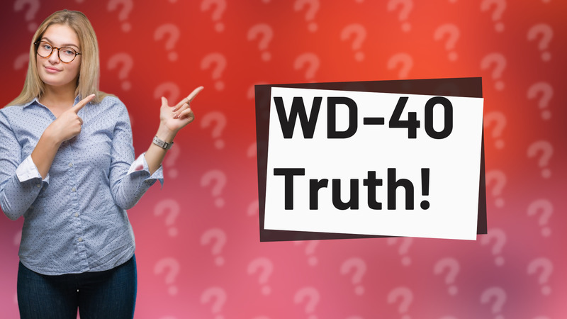 WD-40 Truth!