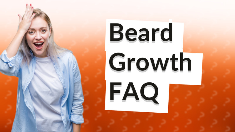 Beard Growth FAQ